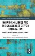 Hybrid Englishes and the Challenges of and for Translation