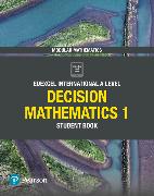 Pearson Edexcel International A Level Mathematics Decision Mathematics 1 Student Book