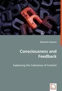 Consciousness and Feedback