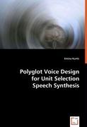 Polyglot Voice Design for Unit Selection Speech Synthesis
