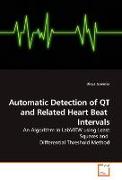 Automatic Detection of QT and Related Heart Beat Intervals