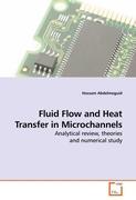 Fluid Flow and Heat Transfer in Microchannels