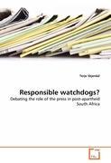 Responsible watchdogs?