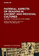 Material Aspects of Reading in Ancient and Medieval Cultures