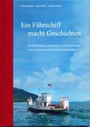 Ein Fährschiff macht Geschichten