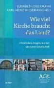 Wie viel Kirche braucht das Land?