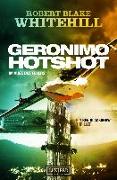 GERONIMO HOTSHOT - Im Auge des Feuers