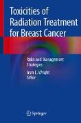 Toxicities of Radiation Treatment for Breast Cancer