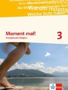 Moment mal! 3. Ausgabe Baden-Württemberg. Schülerbuch Klasse 9/10