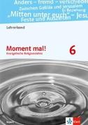 Moment mal! 6. Ausgabe Bayern. Lehrerband mit CD-ROM Klasse 6