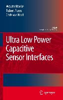 Ultra Low Power Capacitive Sensor Interfaces