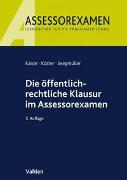 Die öffentlich-rechtliche Klausur im Assessorexamen