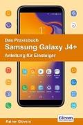 Das Praxisbuch Samsung GalaxyJ4+ - Anleitung für Einsteiger