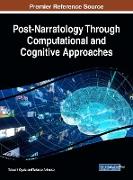 Post-Narratology Through Computational and Cognitive Approaches