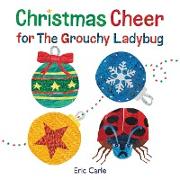 Christmas Cheer for The Grouchy Ladybug