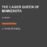 The Lager Queen of Minnesota