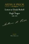 Arthur Prior - A 'young Progressive': Letters to Ursula Bethell and to Hugh Teague 1936-1941