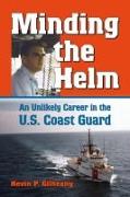 Minding the Helm: An Unlikely Career in the U.S. Coast Guard