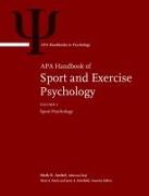 APA Handbook of Sport and Exercise Psychology: Volume 1: Sport Psychology Volume 2: Exercise Psychology