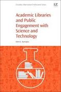 Academic Libraries and Public Engagement With Science and Technology