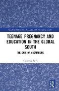 Teenage Pregnancy and Education in the Global South