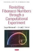 Revisiting Fibonacci Numbers through a Computational Experiment