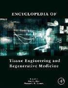 Encyclopedia of Tissue Engineering and Regenerative Medicine