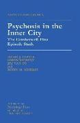 Psychosis in the Inner City