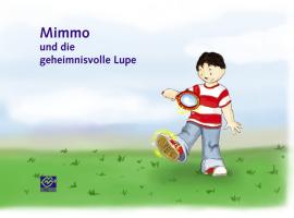 Mimmo und die geheimnisvolle Lupe