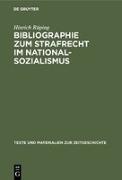 Bibliographie zum Strafrecht im Nationalsozialismus