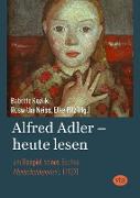 Alfred Adler - heute lesen