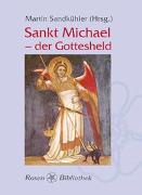 Sankt Michael - der Gottesheld