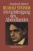 Rudolf Steiner im Geistesgang des Abendlandes