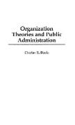 Organization Theories and Public Administration