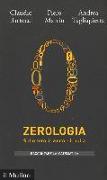 Zerologia. Sullo zero, il vuoto e il nulla