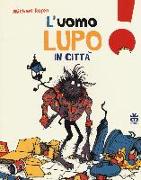 L'uomo lupo in città