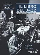 Il libro del jazz. Dal ragtime al XXI secolo