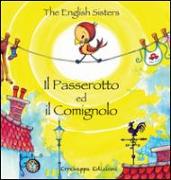 Il passerotto ed il comignolo. Ediz. italiana e inglese