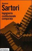 Ingegneria costituzionale comparata. Strutture, incentivi ed esiti