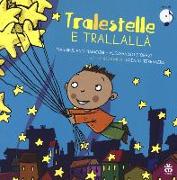 Tralestelle e trallallà. Con CD Audio