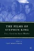 The Films of Stephen King: From Carrie to Secret Window