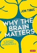 Why The Brain Matters