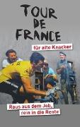 Tour de France für alte Knacker