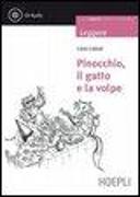 Pinocchio, il gatto e la volpe. Con CD Audio