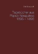 Tagebücher aus Papua-Neuguinea 1895-1896