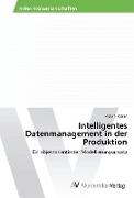 Intelligentes Datenmanagement in der Produktion