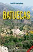Batuecas : tierra mítica y desierto carmelitano