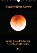 Faszination Mond - Momentaufnahmen einer Mondfinsternis (Wandkalender 2019 DIN A4 hoch)