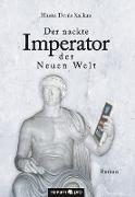 Der nackte Imperator der Neuen Welt