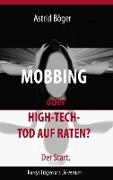 Mobbing oder High-Tech-Tod auf Raten? Der Start
